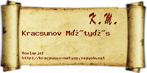 Kracsunov Mátyás névjegykártya